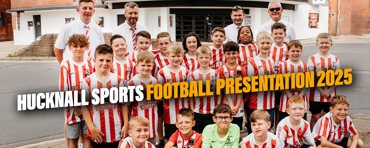 Hucknall Sports Football Presentation 2025